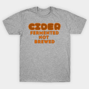 Cider, Fermented, Not Brewed. Pop Russet Style T-Shirt